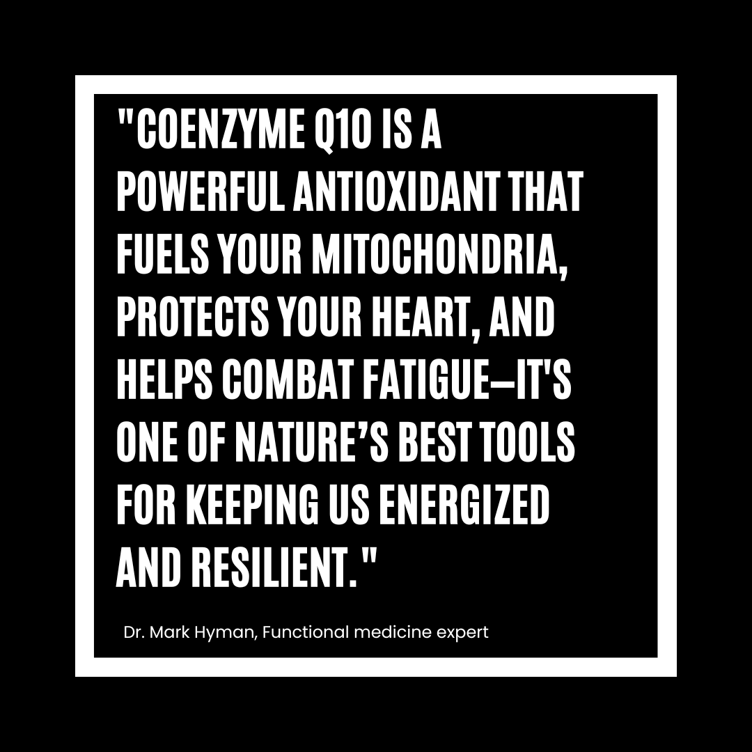 A quote about CoQ10 by Dr. Mark Hyman
